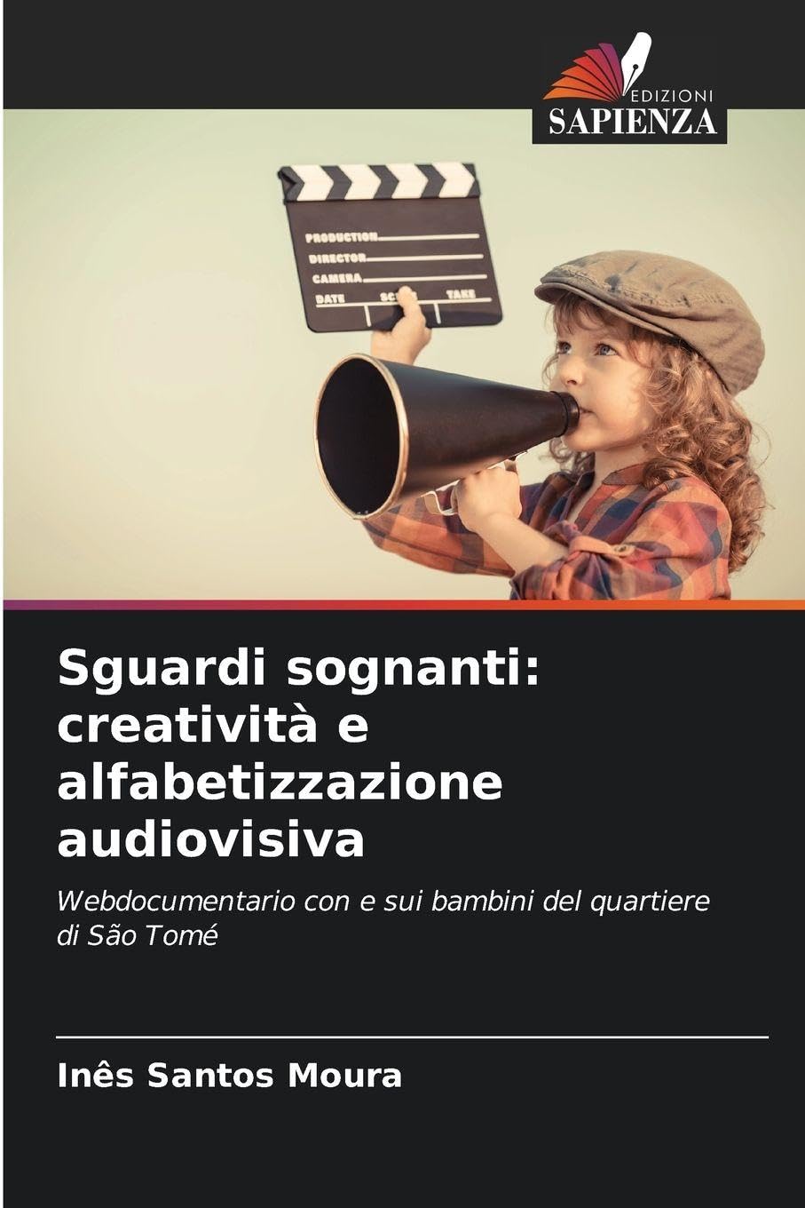 Sguardi sognanti: creatività e alfabetizzazione audiovisiva Film, Art & Culture