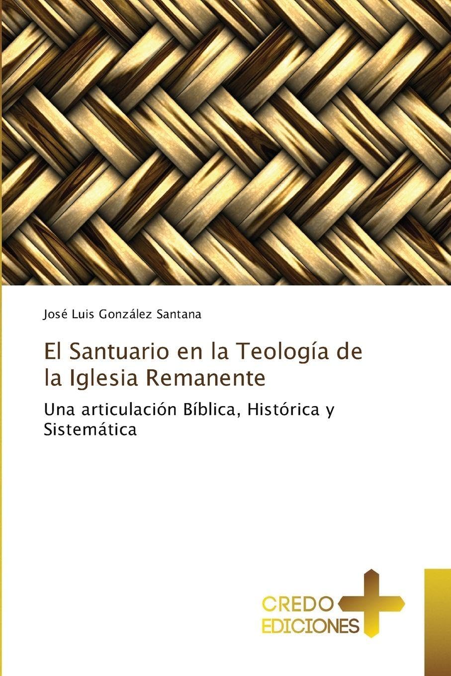 El Santuario en la Teología de la Iglesia Remanente Religion & Esotericism