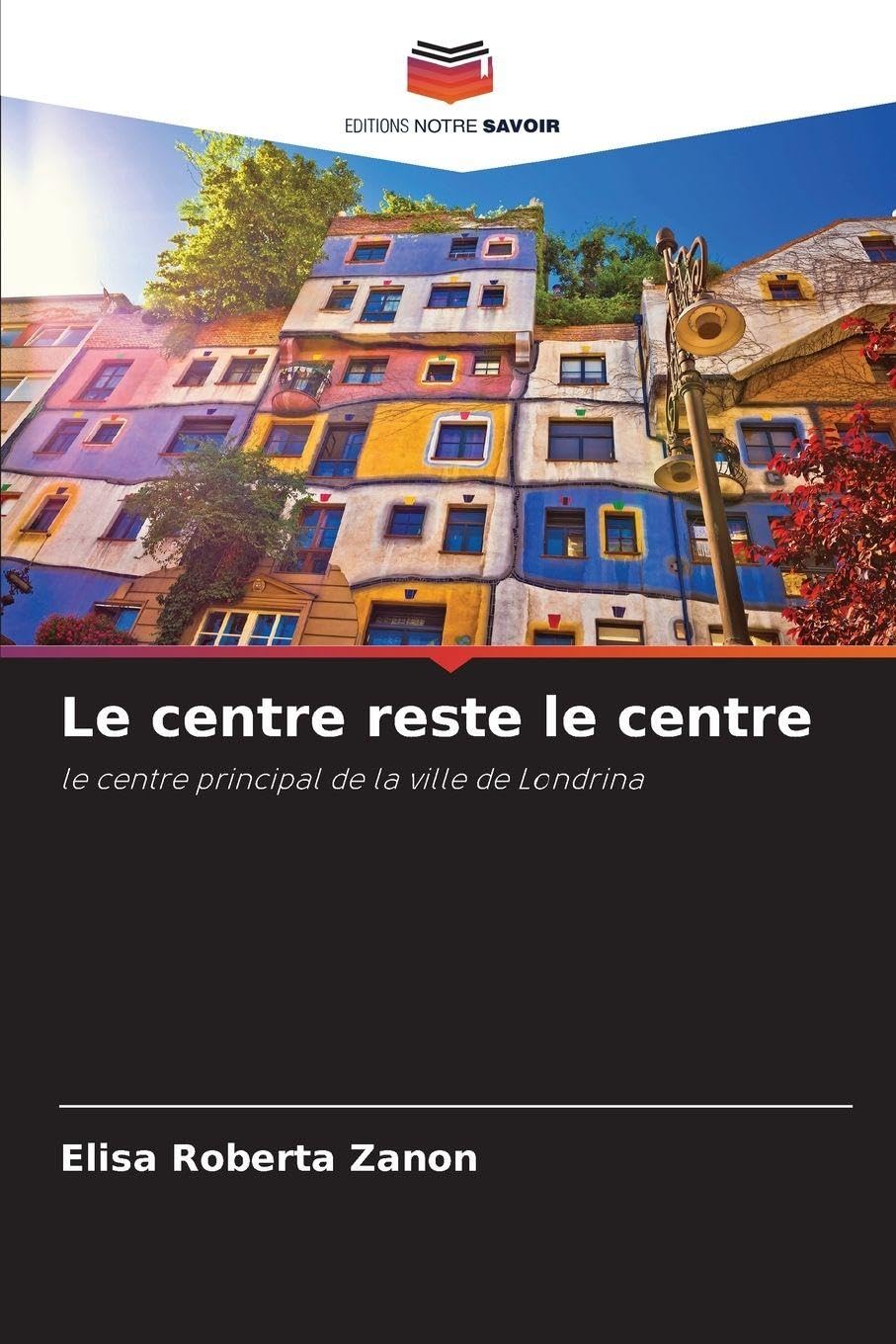 Le centre reste le centre: le centre principal de la ville de Londrina Law