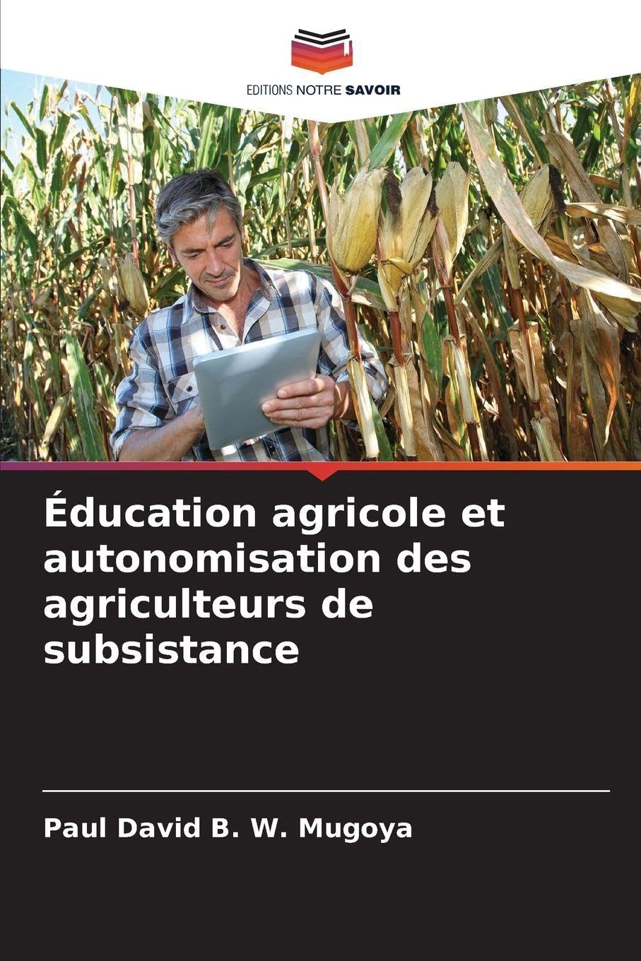 Éducation agricole et autonomisation des agriculteurs de subsistance Business, Finance & Career