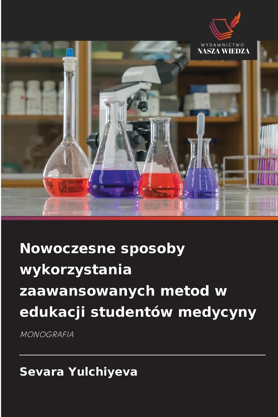 Nowoczesne sposoby wykorzystania zaawansowanych metod w edukacji studentów medycyny Natural Sciences