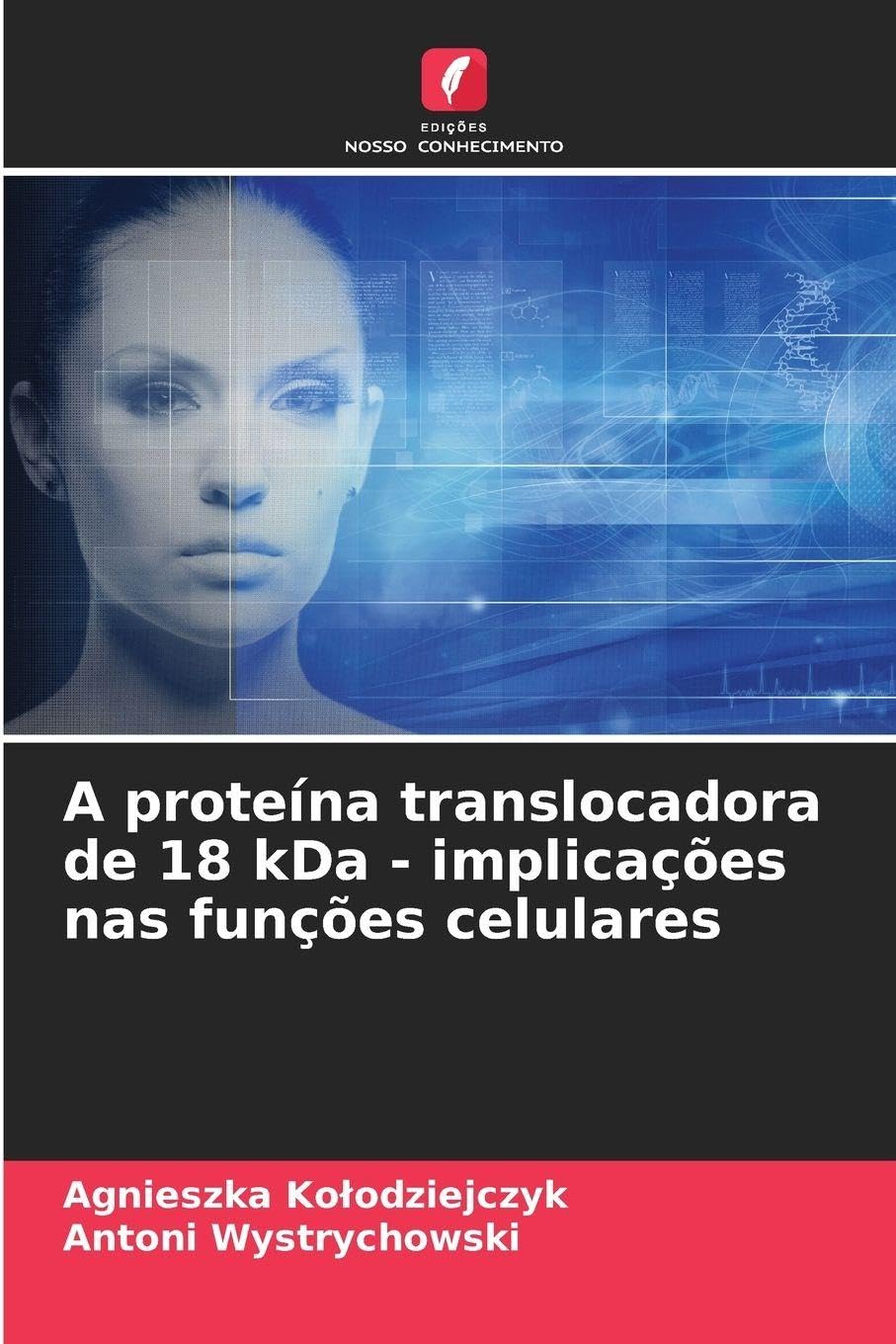 A proteína translocadora de 18 kDa - implicações nas funções celulares Medicine