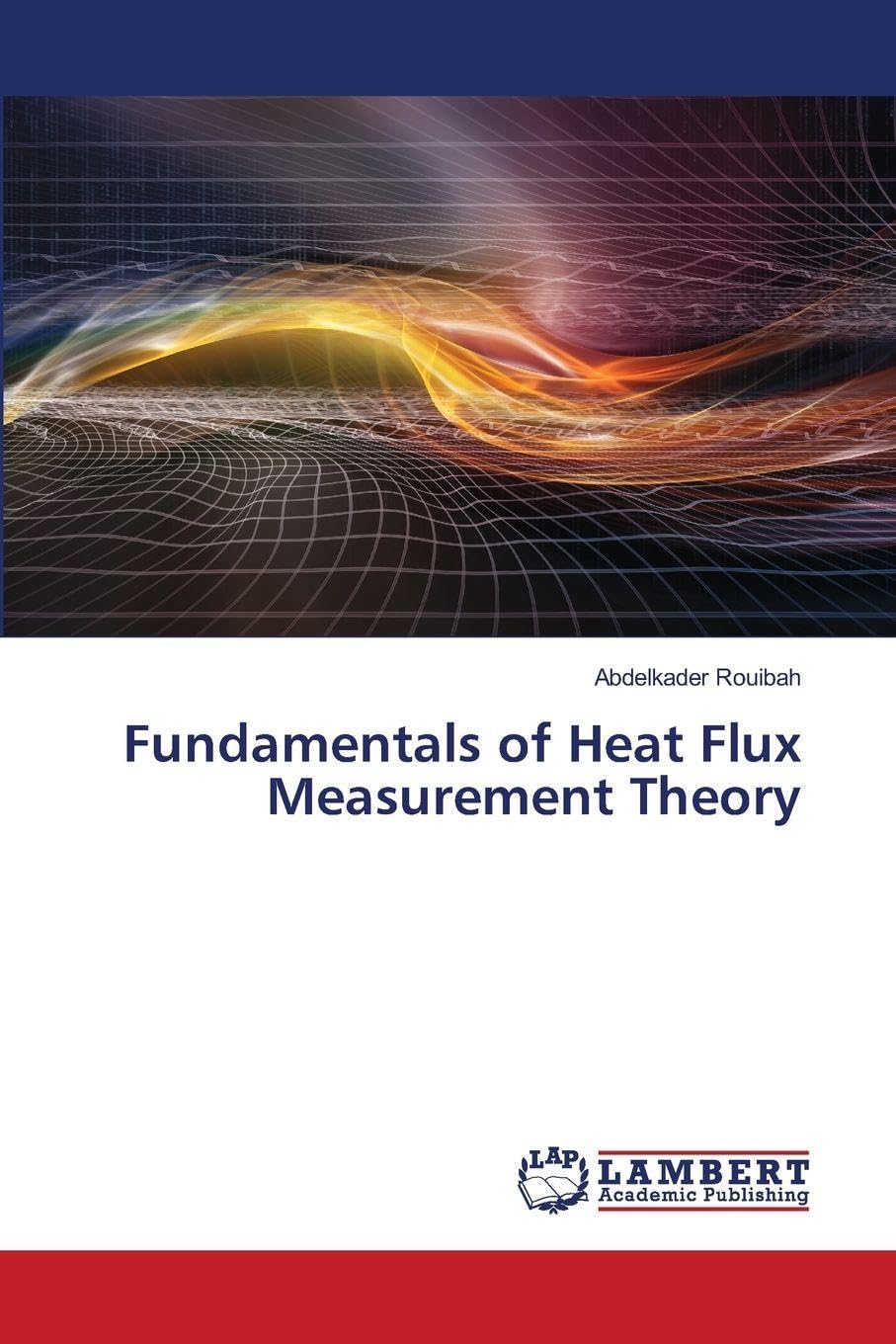 Fundamentals of Heat Flux Measurement Theory Natural Sciences