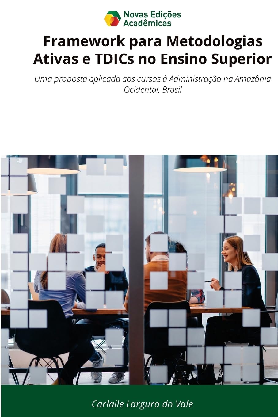 Framework para Metodologias Ativas e TDICs no Ensino Superior book