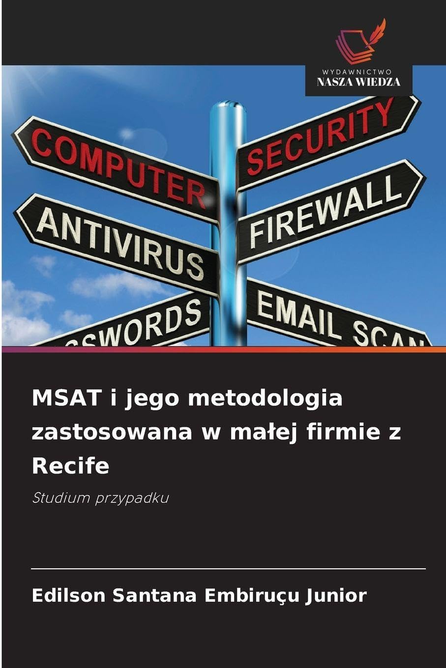 MSAT i jego metodologia zastosowana w ma¿ej firmie z Recife Computer Science