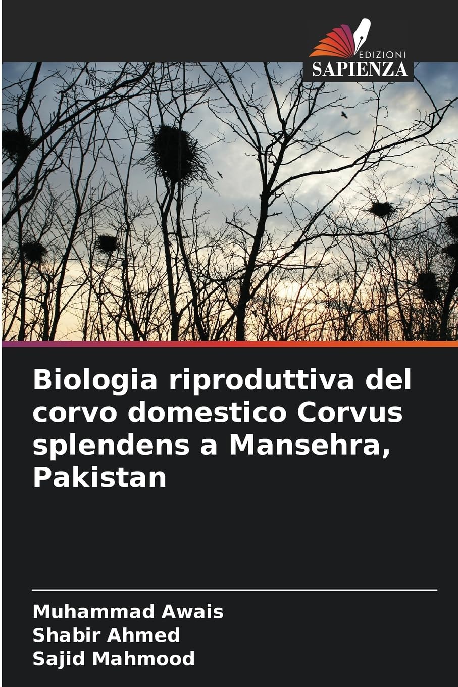 Biologia riproduttiva del corvo domestico Corvus splendens a Mansehra, Pakistan Natural Sciences