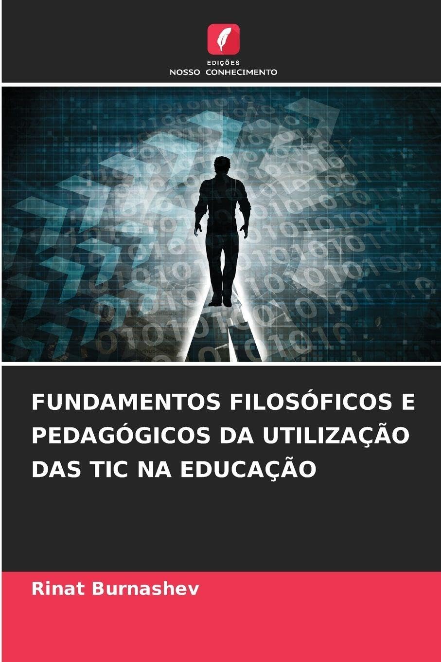 FUNDAMENTOS FILOSÓFICOS E PEDAGÓGICOS DA UTILIZAÇÃO DAS TIC NA EDUCAÇÃO Philosophy