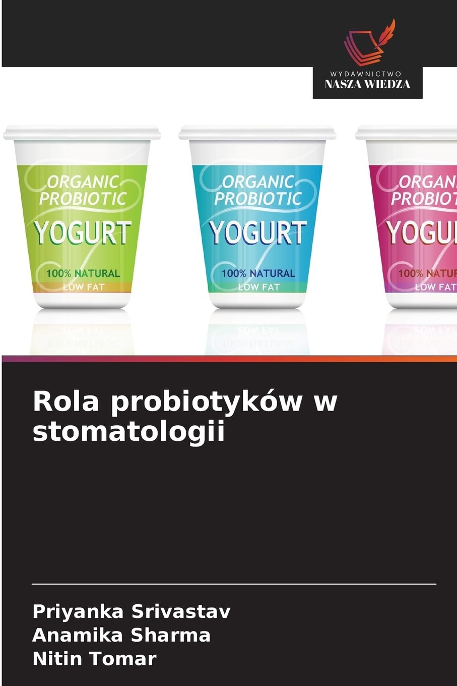 Rola probiotyków w stomatologii Medicine