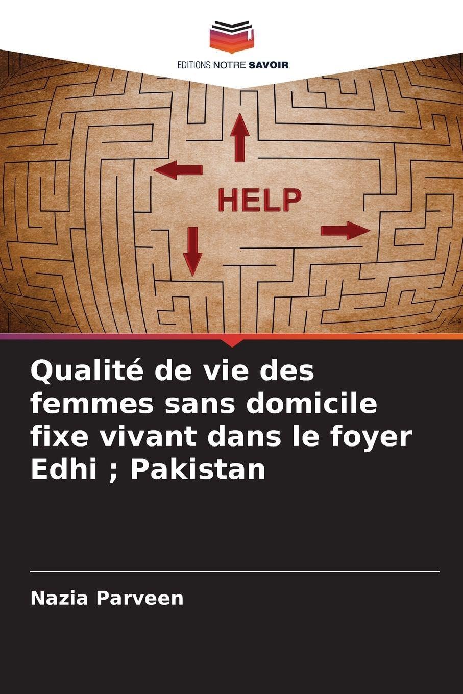 Qualité de vie des femmes sans domicile fixe vivant dans le foyer Edhi ; Pakistan Law
