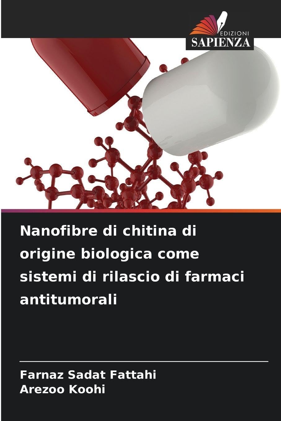 Nanofibre di chitina di origine biologica come sistemi di rilascio di farmaci antitumorali Natural Sciences