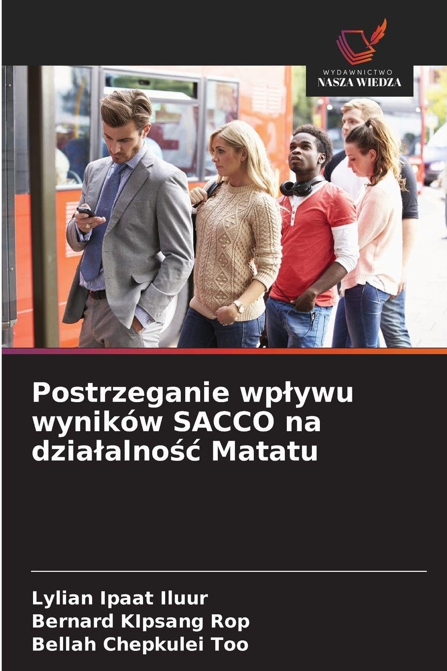Postrzeganie wp¿ywu wyników SACCO na dzia¿alno¿¿ Matatu Law