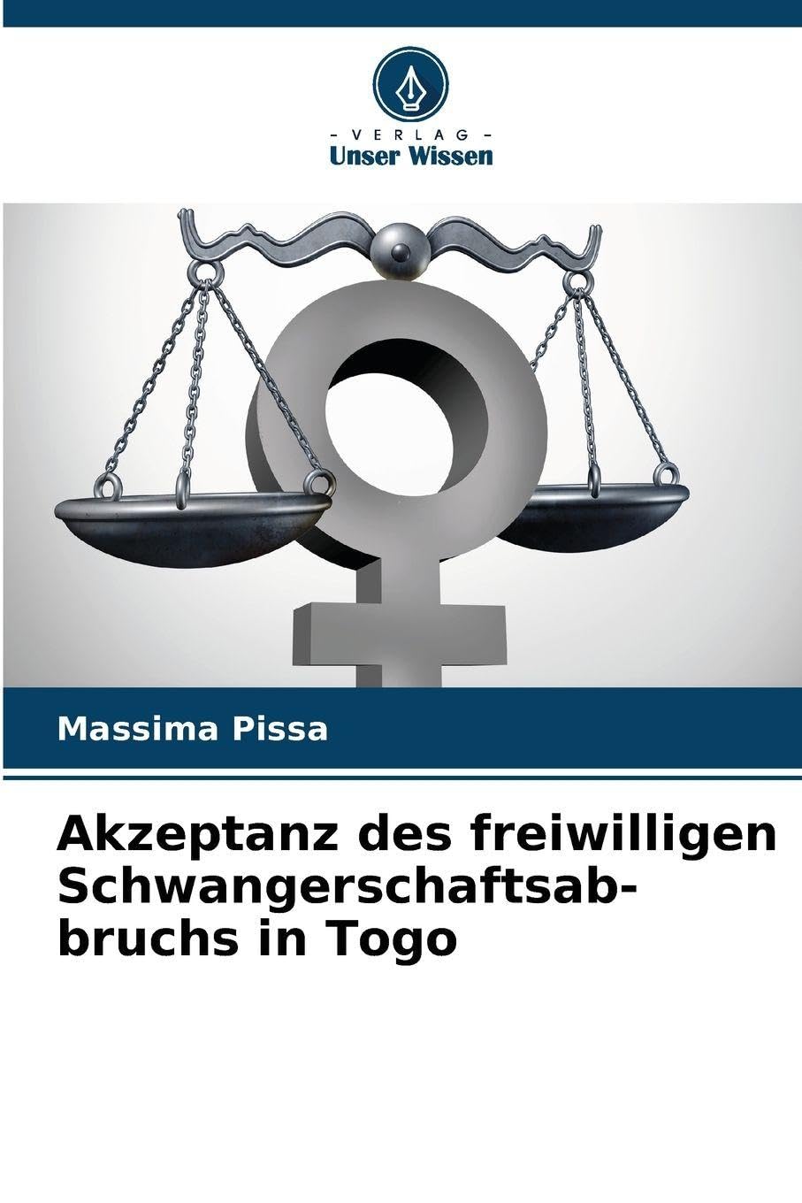 Akzeptanz des freiwilligen Schwangerschaftsab-bruchs in Togo Medicine