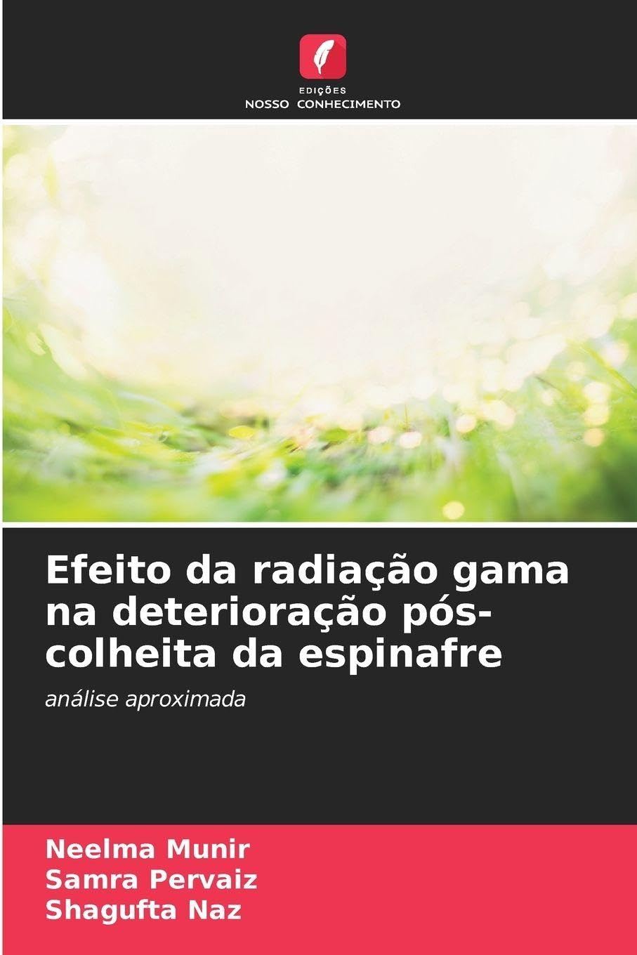 Efeito da radiação gama na deterioração pós-colheita da espinafre Natural Sciences