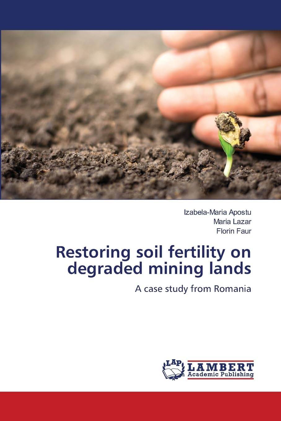 Restoring soil fertility on degraded mining lands Business & Technology