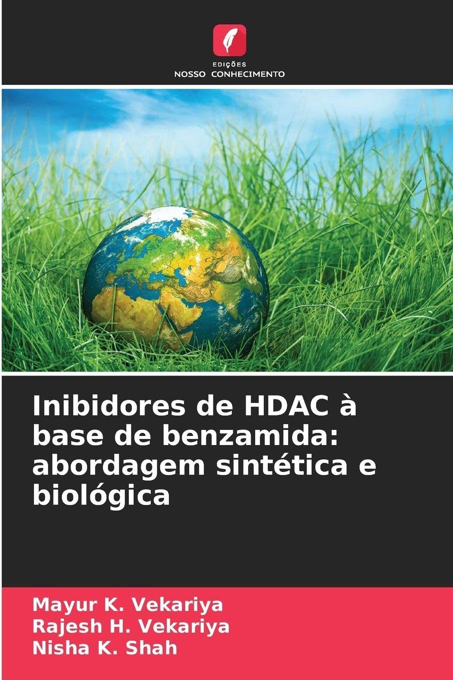 Inibidores de HDAC à base de benzamida: abordagem sintética e biológica Natural Sciences