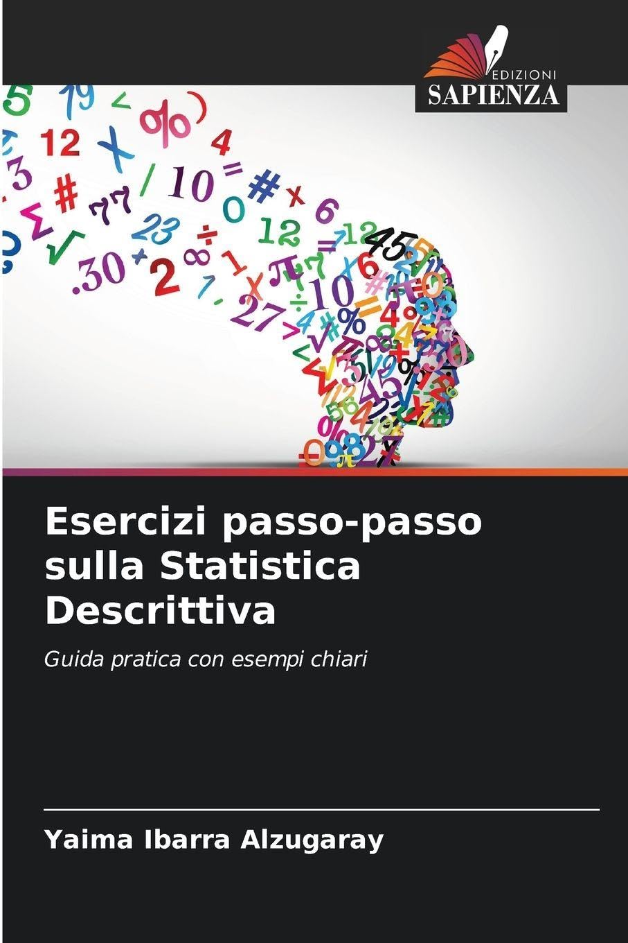 Esercizi passo-passo sulla Statistica Descrittiva Mathematics