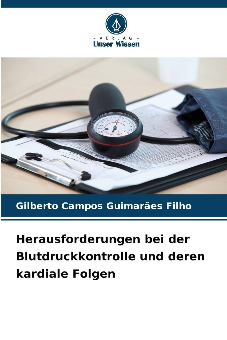 Herausforderungen bei der Blutdruckkontrolle und deren kardiale Folgen Medicine