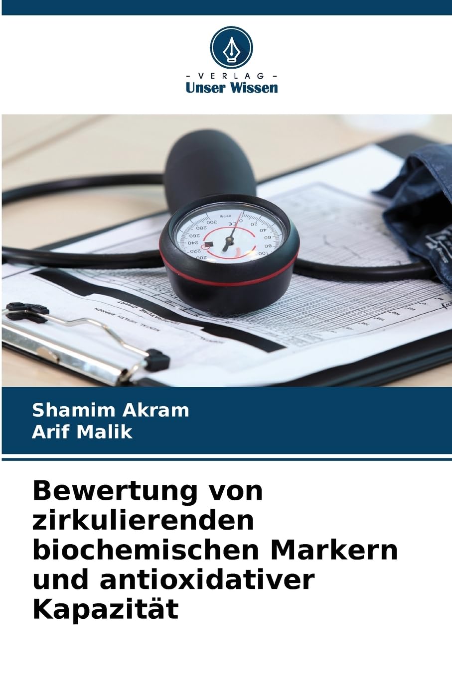 Bewertung von zirkulierenden biochemischen Markern und antioxidativer Kapazität Natural Sciences