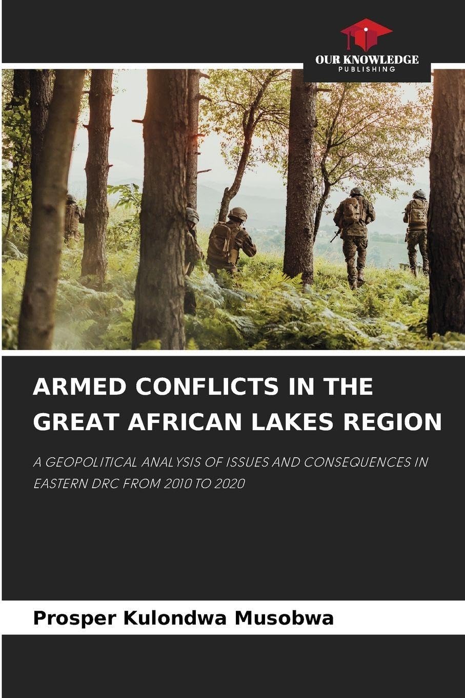 ARMED CONFLICTS IN THE GREAT AFRICAN LAKES REGION Law