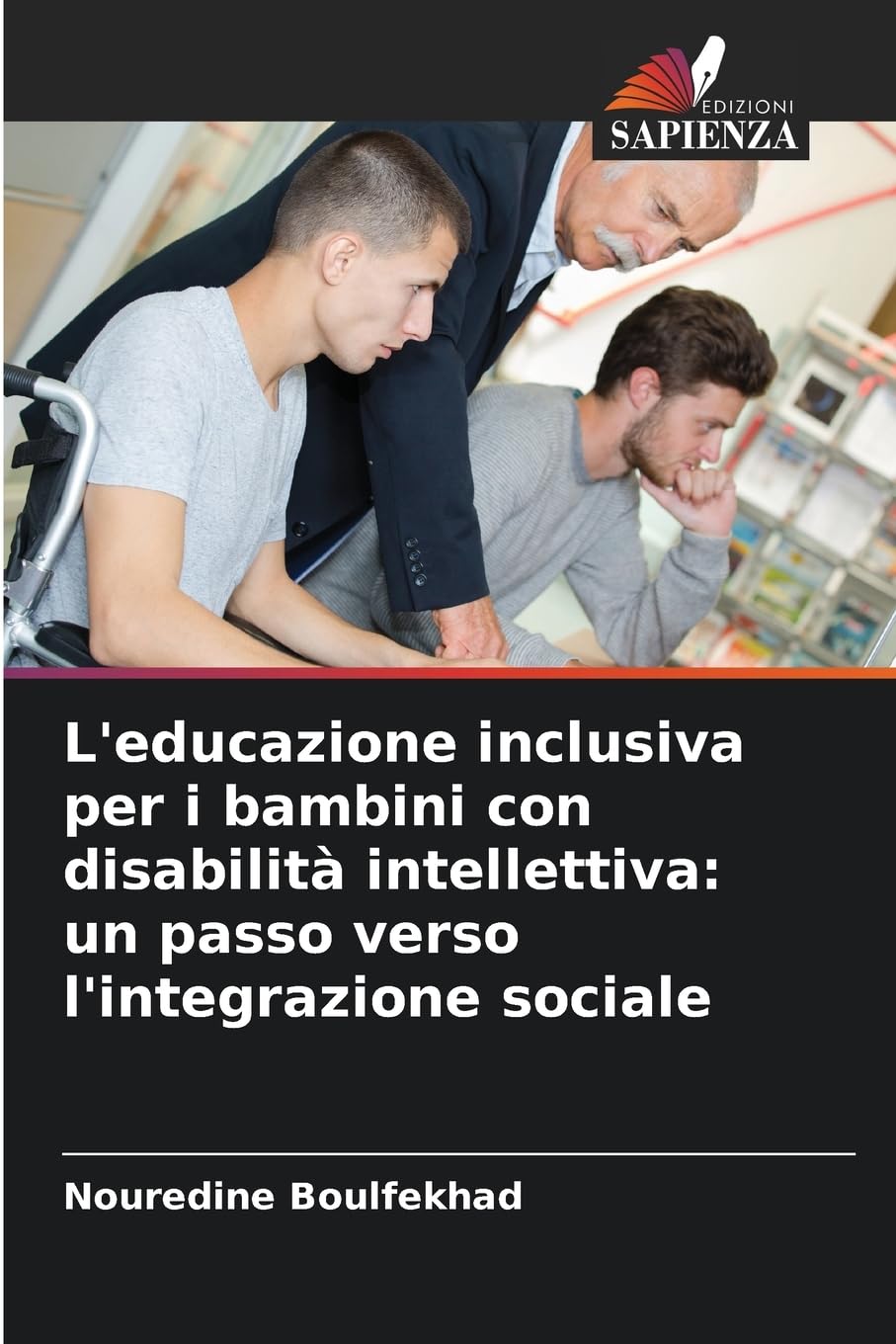 L'educazione inclusiva per i bambini con disabilità intellettiva: un passo verso l'integrazione sociale Education & Training