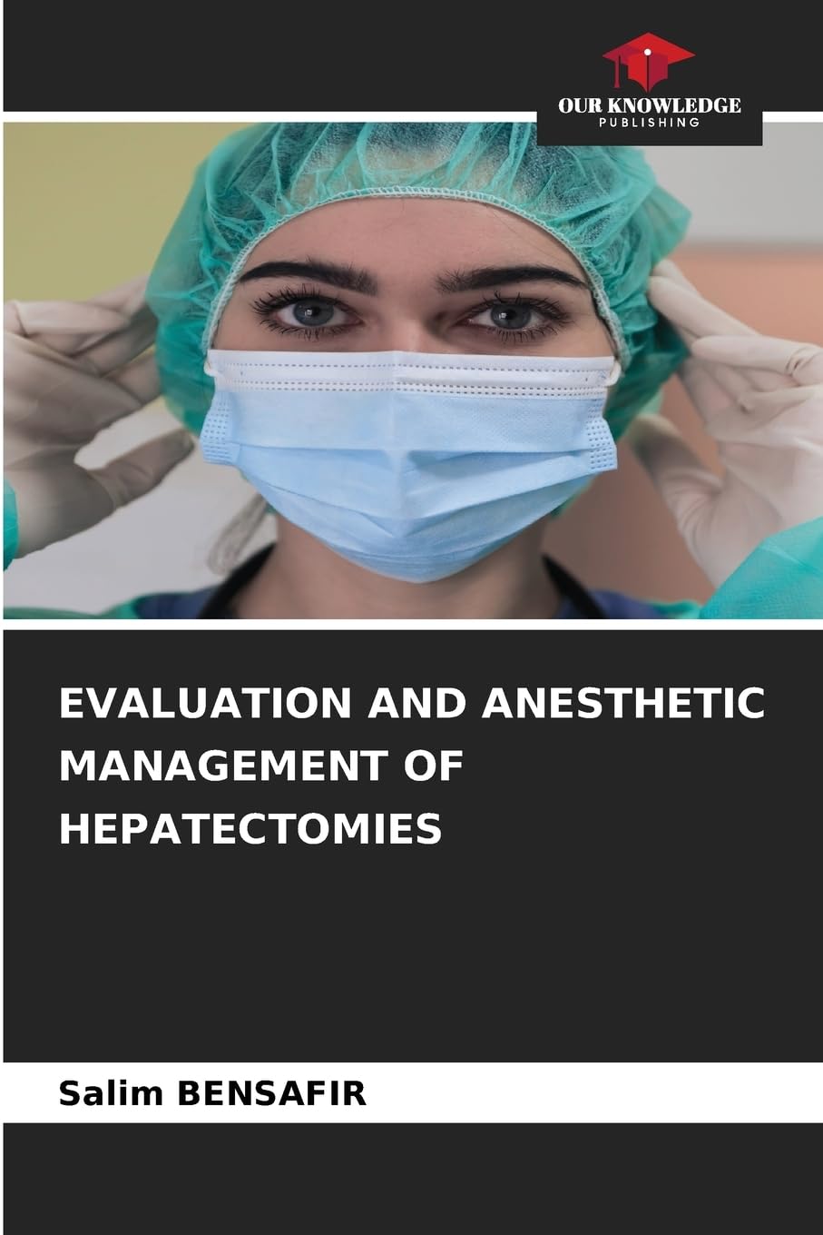 EVALUATION AND ANESTHETIC MANAGEMENT OF HEPATECTOMIES Medicine
