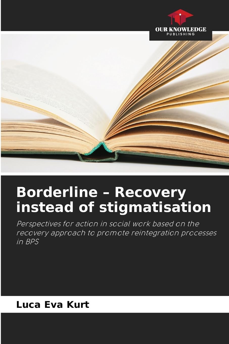 Borderline - Recovery instead of stigmatisation Social Sciences