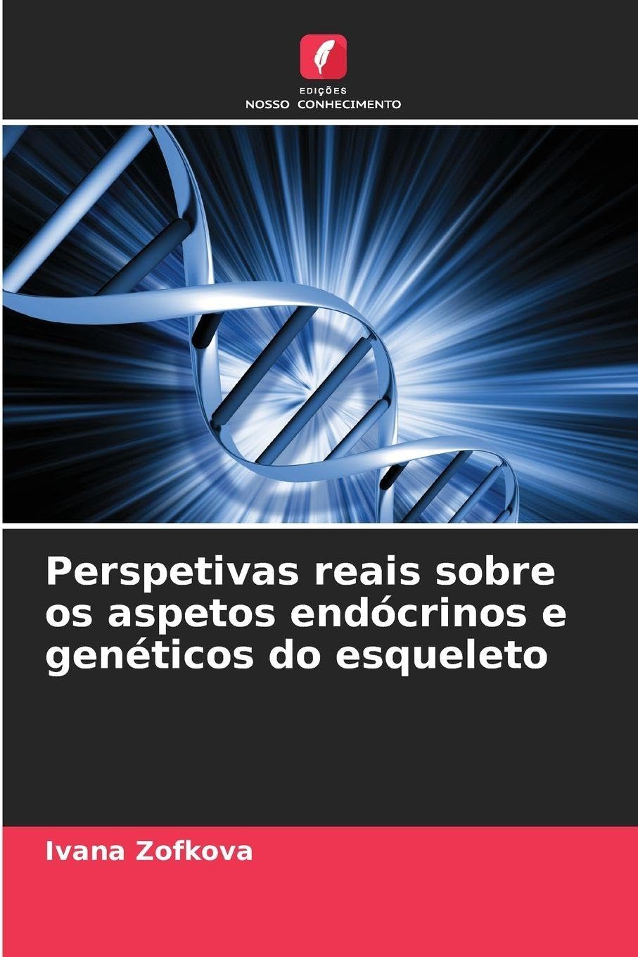 Perspetivas reais sobre os aspetos endócrinos e genéticos do esqueleto Medicine