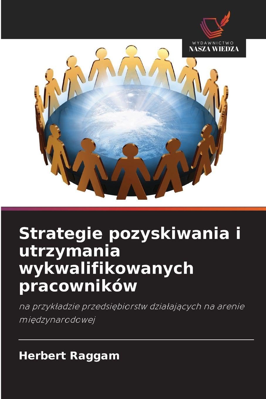 Strategie pozyskiwania i utrzymania wykwalifikowanych pracowników Business, Finance & Career