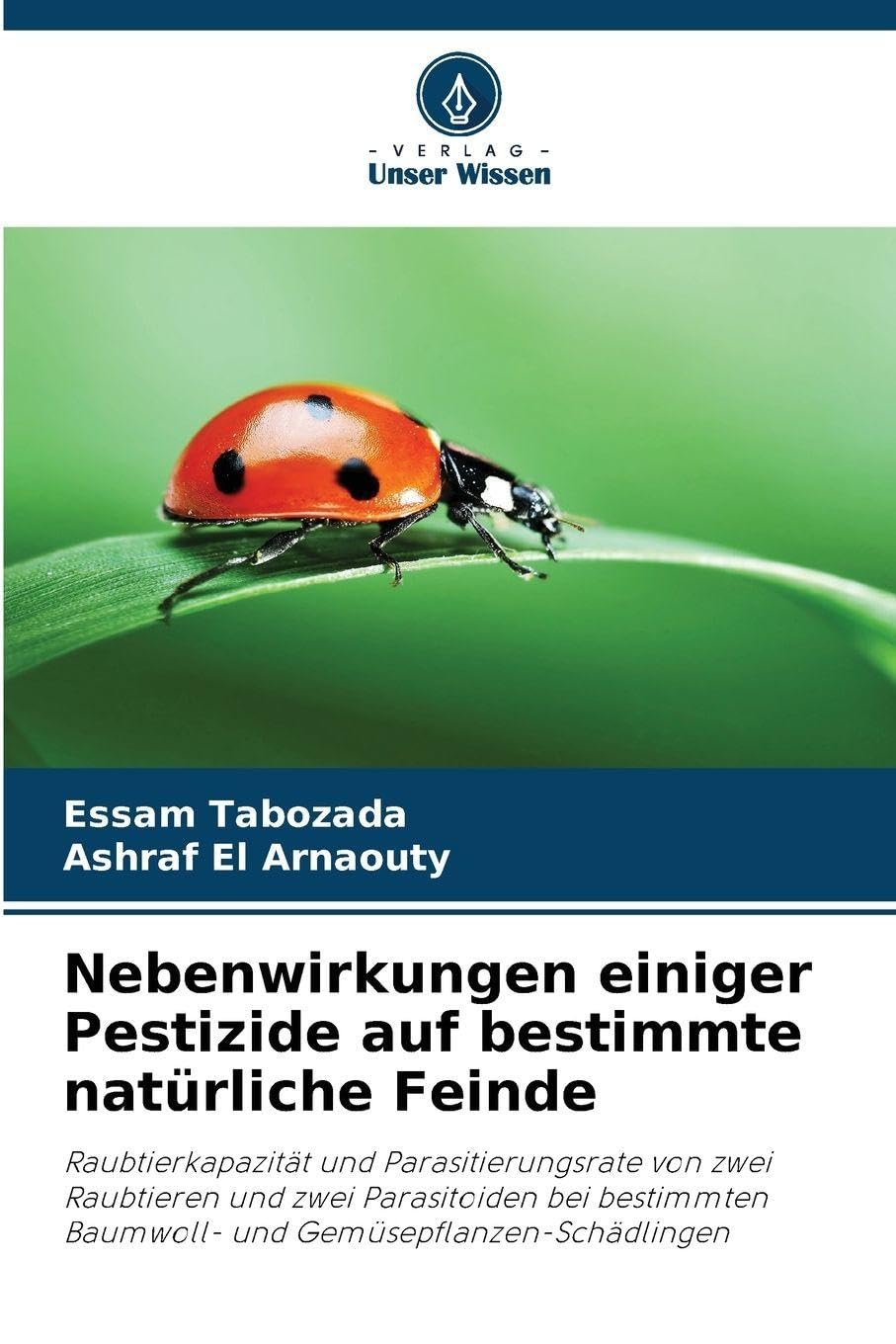 Nebenwirkungen einiger Pestizide auf bestimmte natürliche Feinde Natural Sciences
