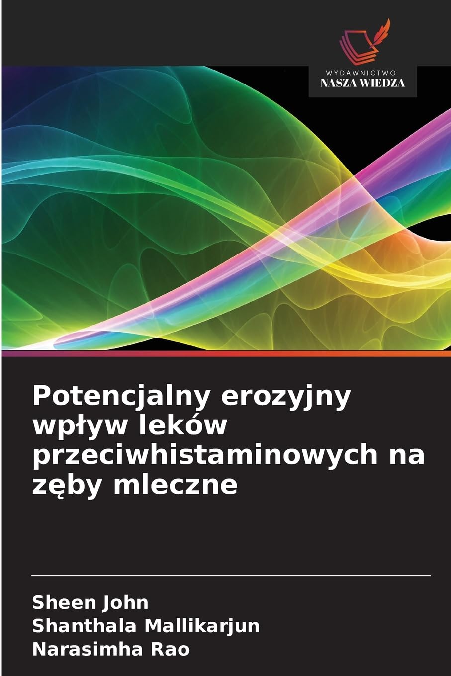 Potencjalny erozyjny wp¿yw leków przeciwhistaminowych na z¿by mleczne Medicine