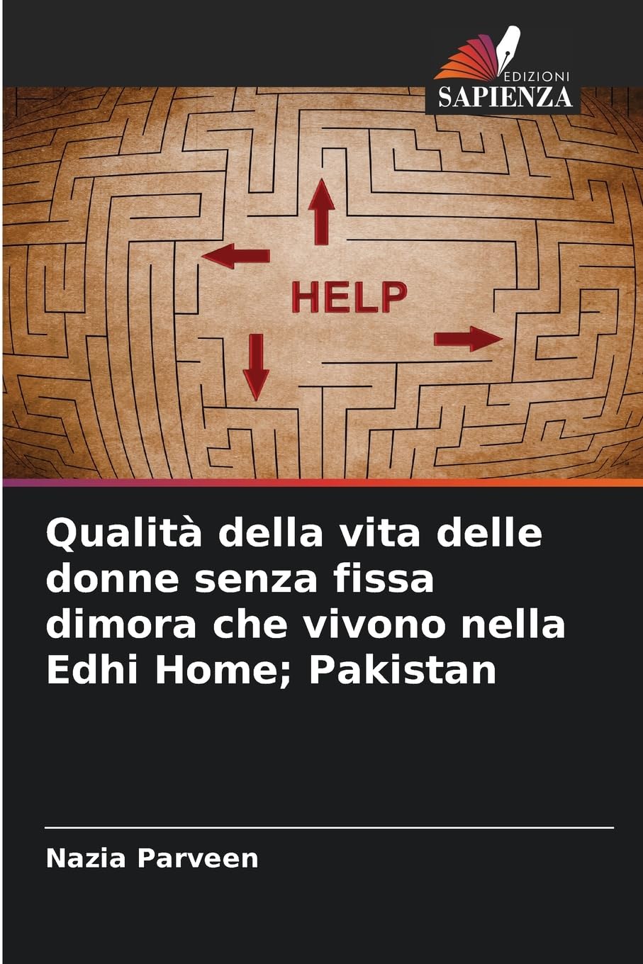 Qualità della vita delle donne senza fissa dimora che vivono nella Edhi Home; Pakistan Law