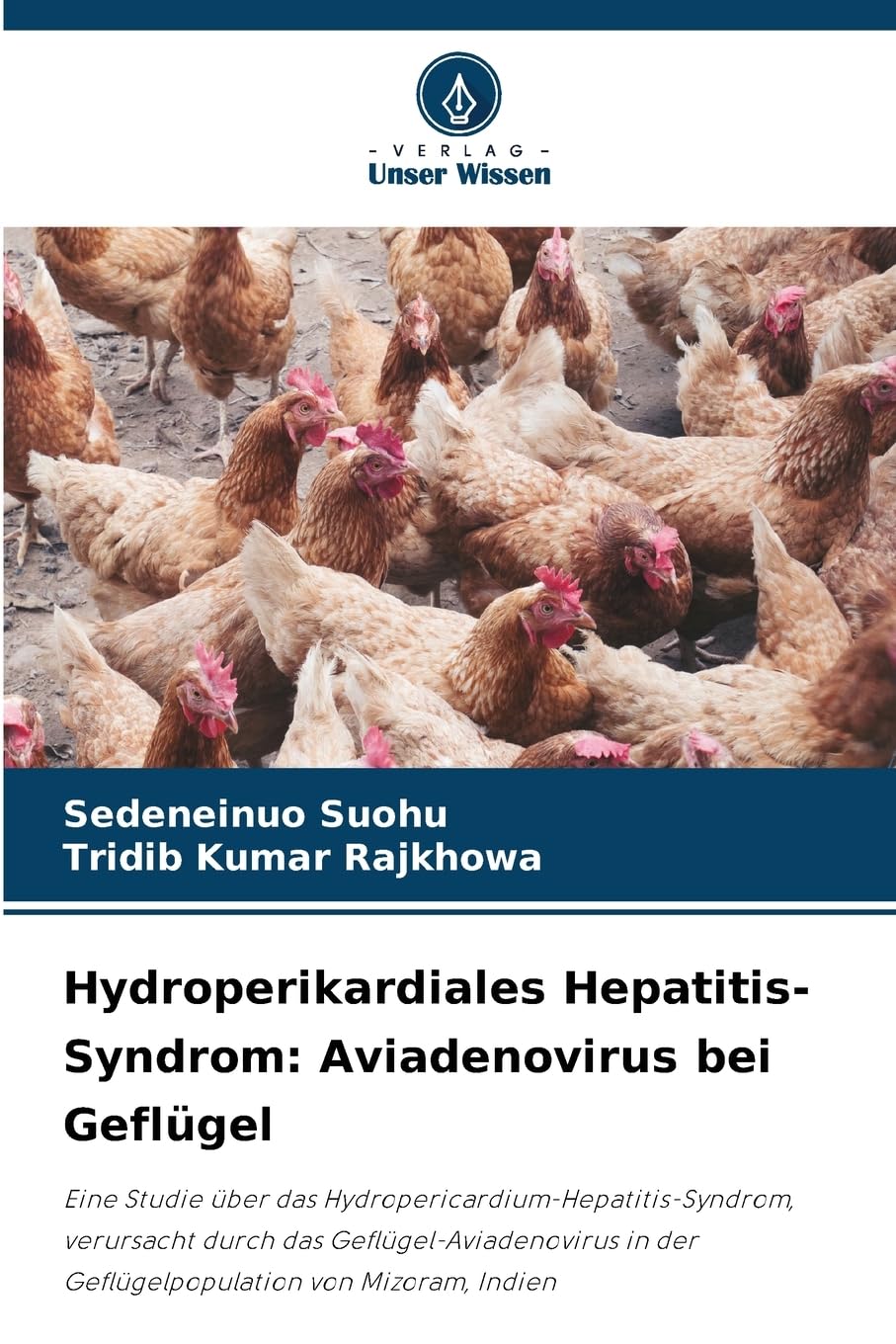 Hydroperikardiales Hepatitis-Syndrom: Aviadenovirus bei Geflügel Law