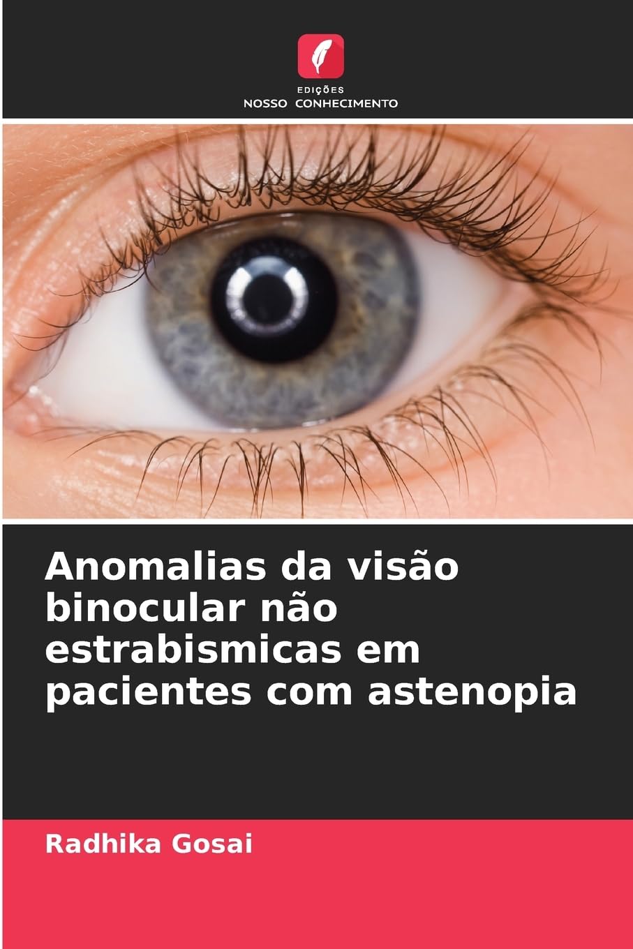 Anomalias da visão binocular não estrabismicas em pacientes com astenopia Medicine