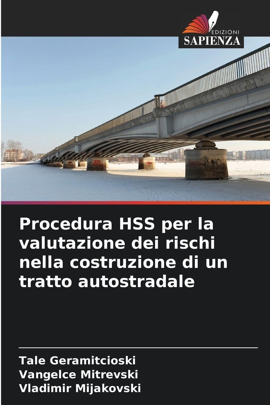 Procedura HSS per la valutazione dei rischi nella costruzione di un tratto autostradale Business & Technology