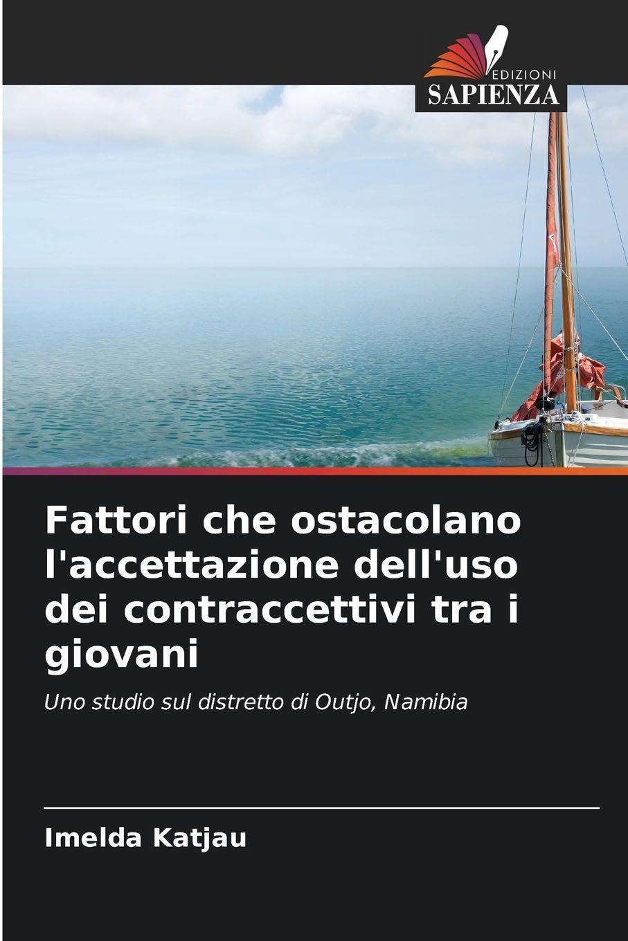 Fattori che ostacolano l'accettazione dell'uso dei contraccettivi tra i giovani Medicine