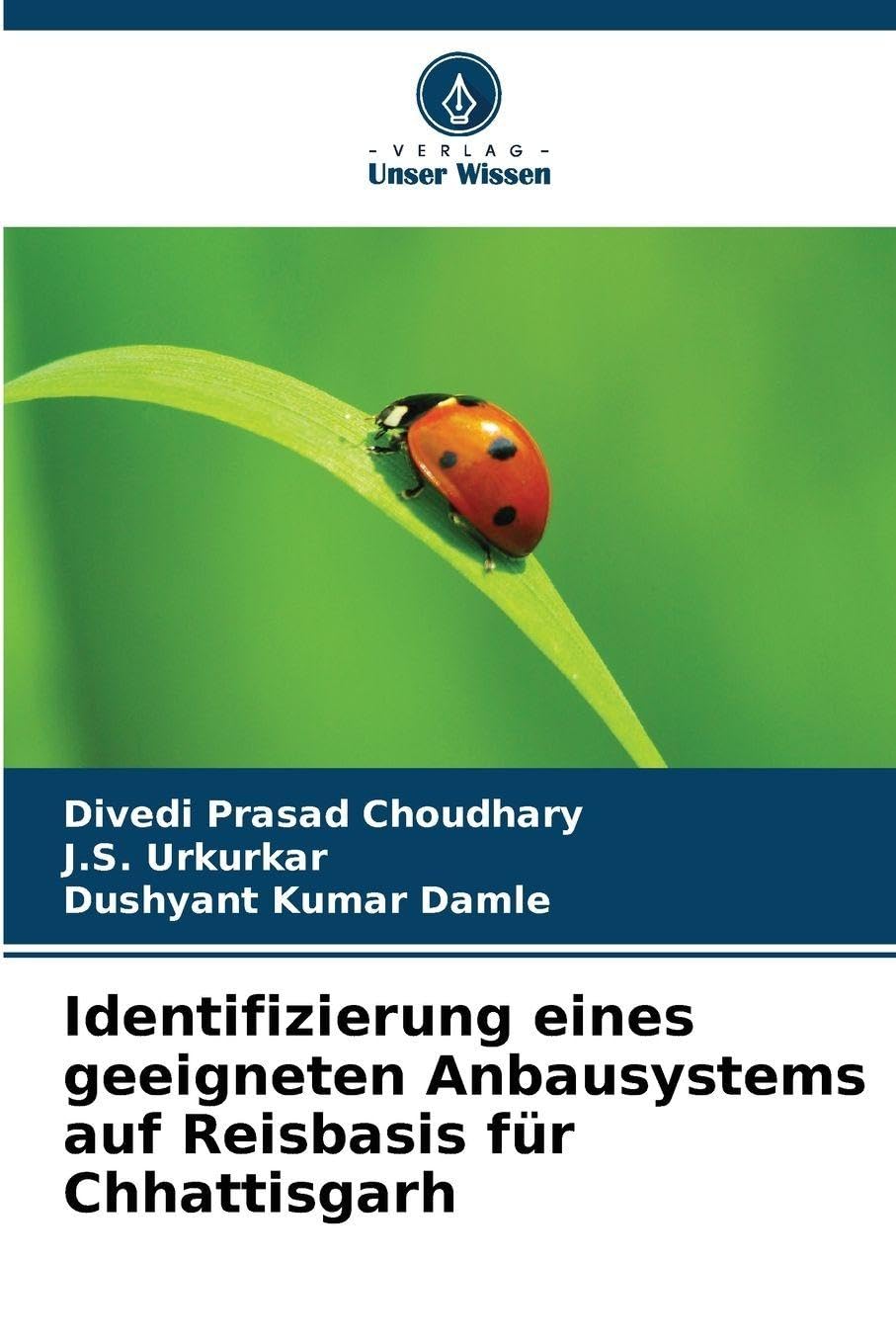 Identifizierung eines geeigneten Anbausystems auf Reisbasis für Chhattisgarh Natural Sciences