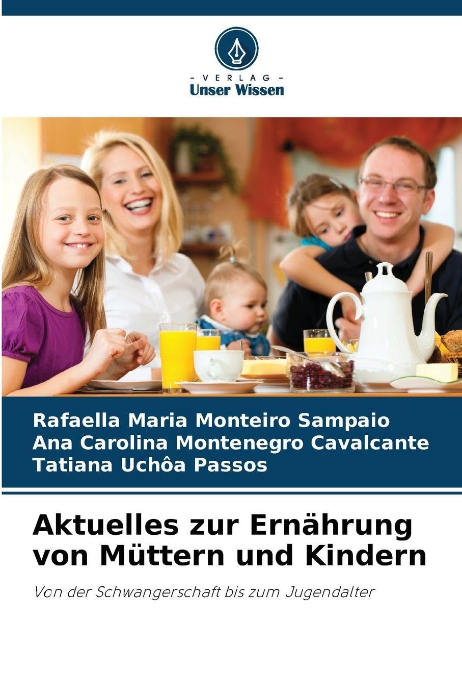 Aktuelles zur Ernährung von Müttern und Kindern Medicine