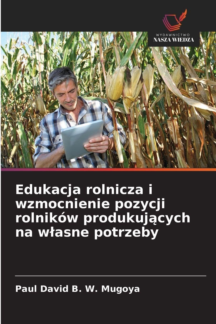 Edukacja rolnicza i wzmocnienie pozycji rolników produkuj¿cych na w¿asne potrzeby Business, Finance & Career