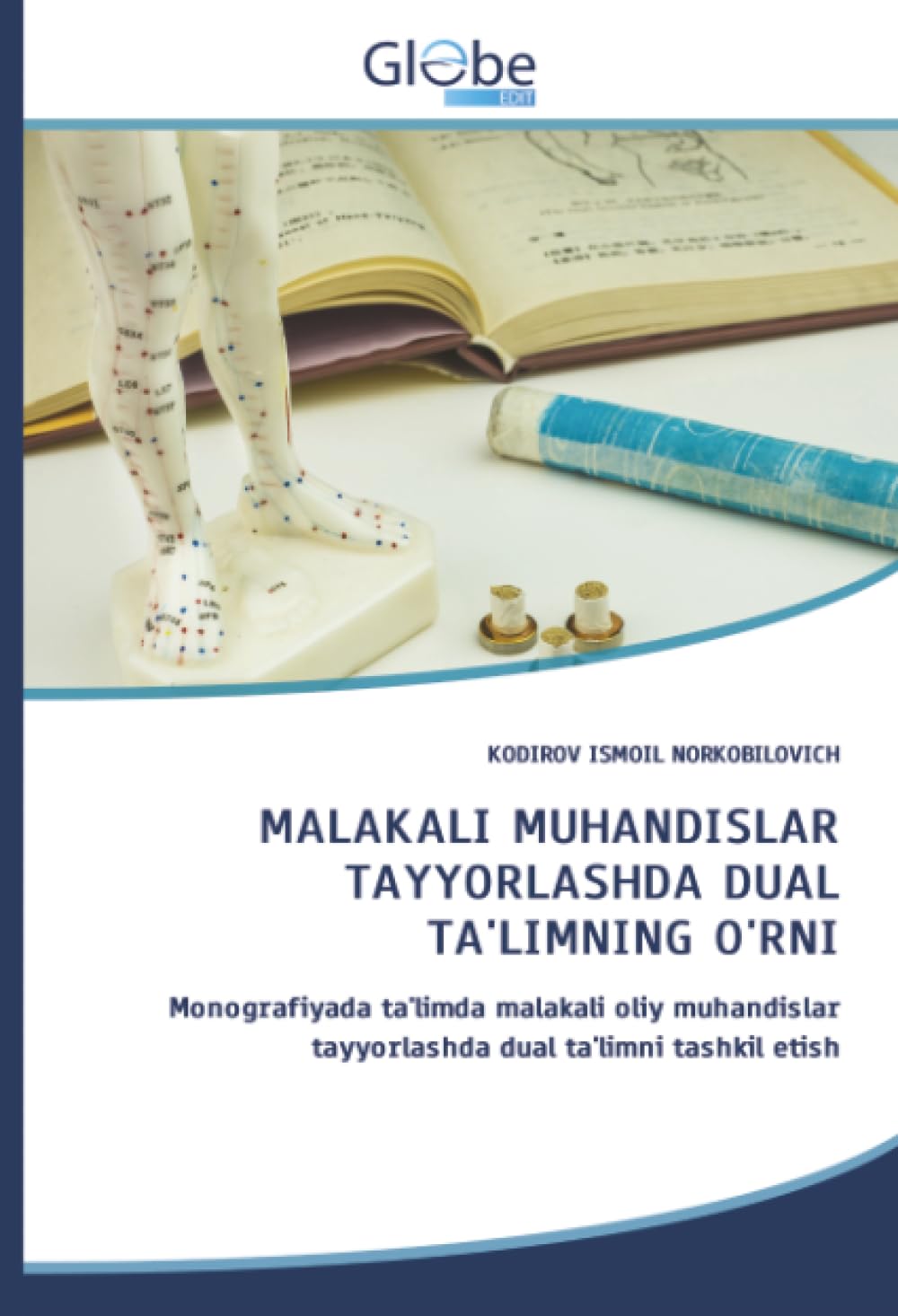 MALAKALI MUHANDISLAR TAYYORLASHDA DUAL TA'LIMNING O'RNI Arts & Music
