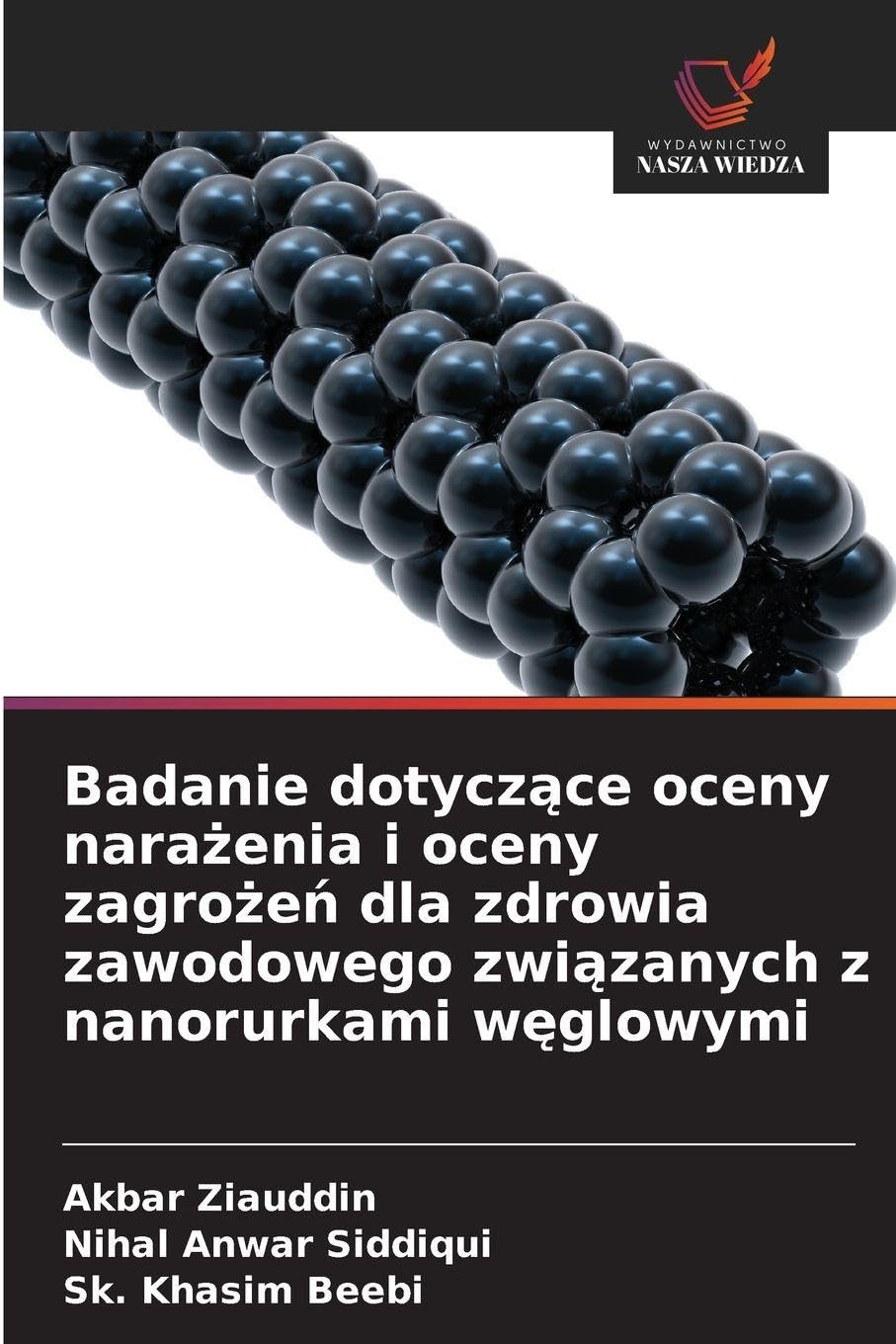 Badanie dotycz¿ce oceny nara¿enia i oceny zagro¿e¿ dla zdrowia zawodowego zwi¿zanych z nanorurkami w¿glowymi Law
