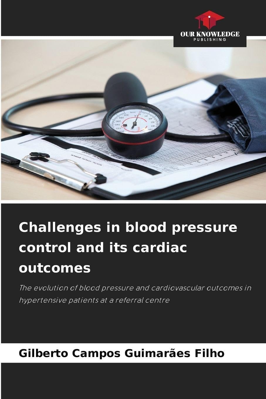 Challenges in blood pressure control and its cardiac outcomes Medicine