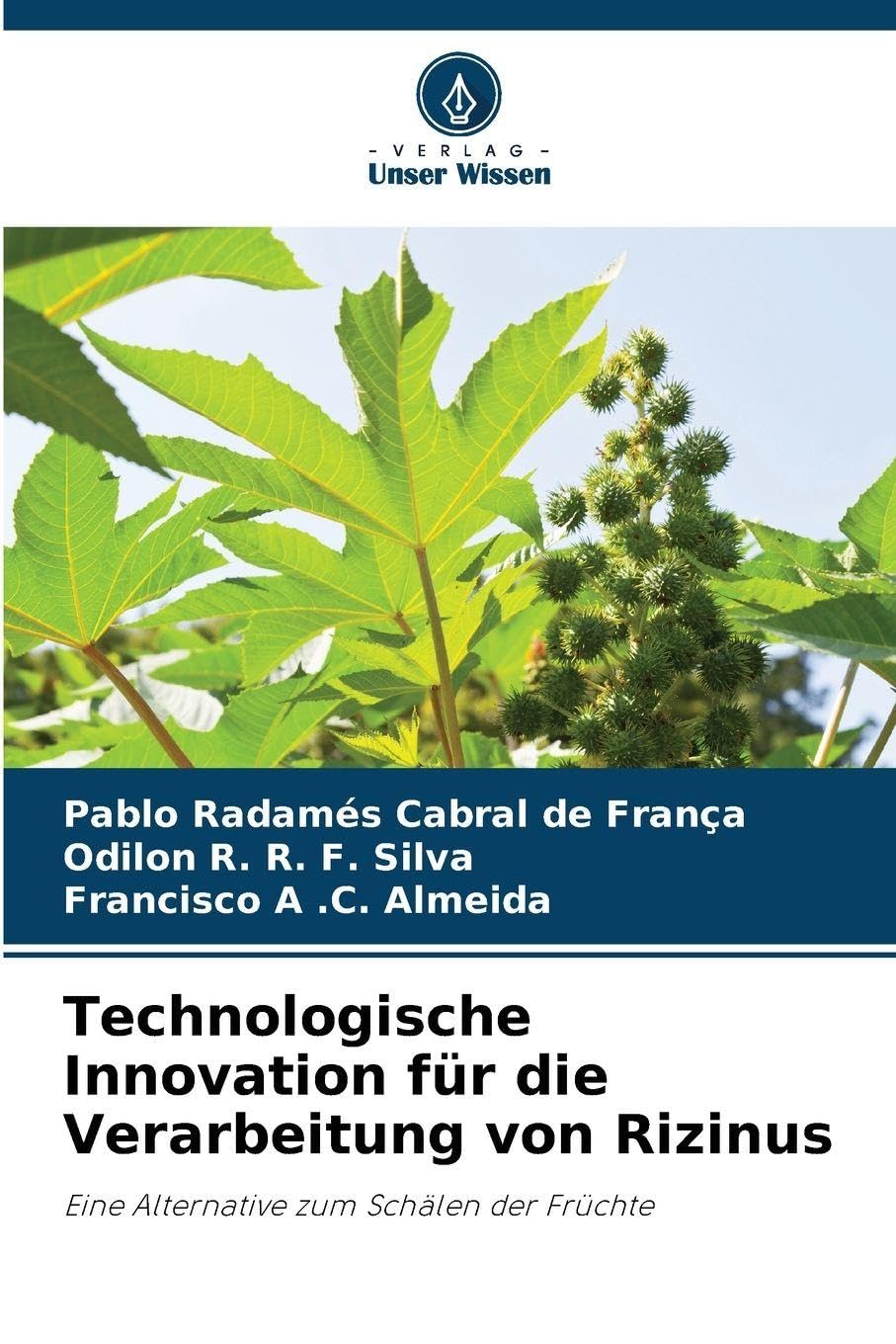 Technologische Innovation für die Verarbeitung von Rizinus Natural Sciences