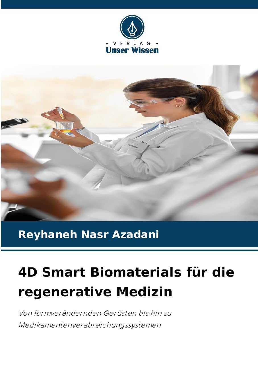 4D Smart Biomaterials für die regenerative Medizin Medicine