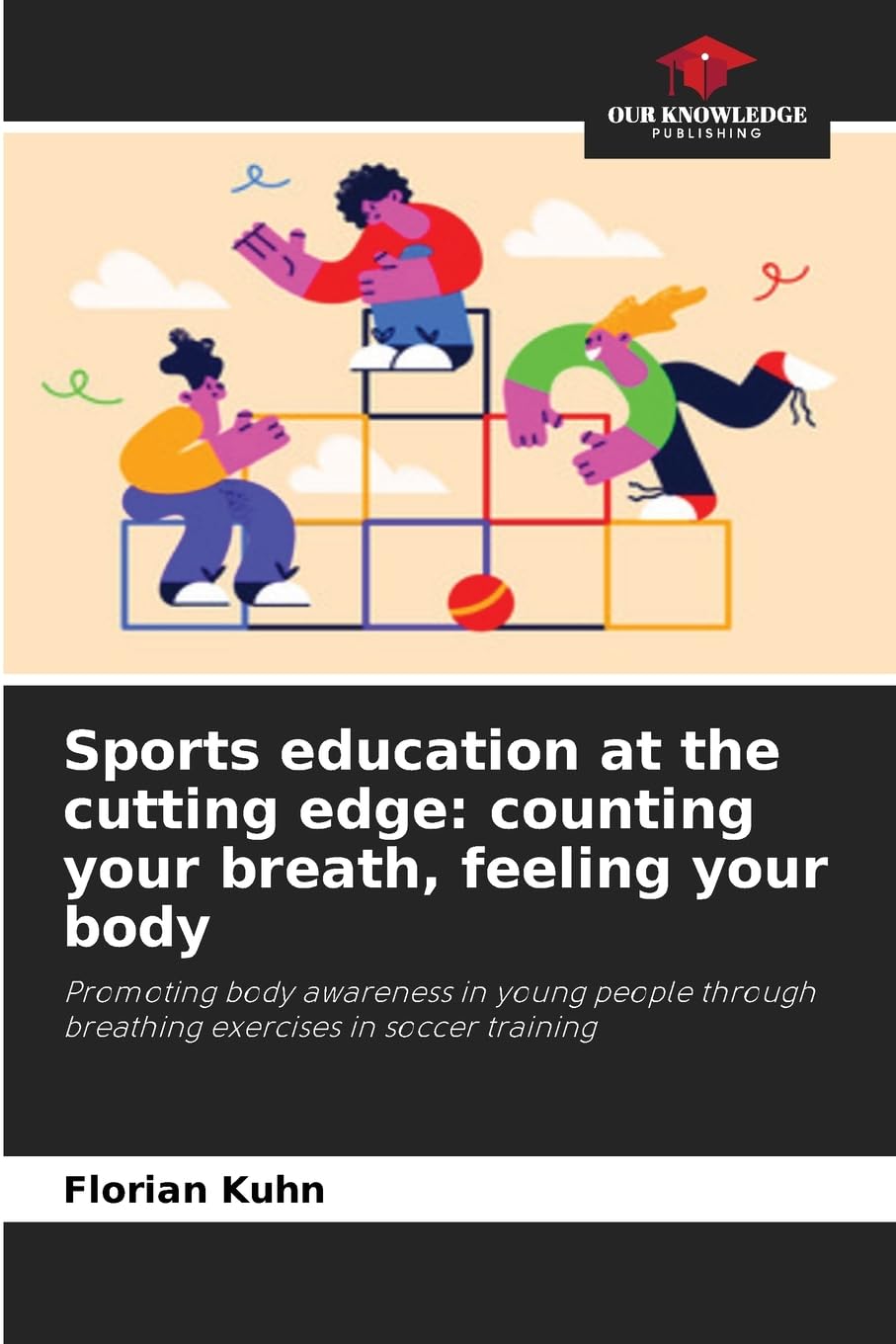 Sports education at the cutting edge: counting your breath, feeling your body Leisure & Fun