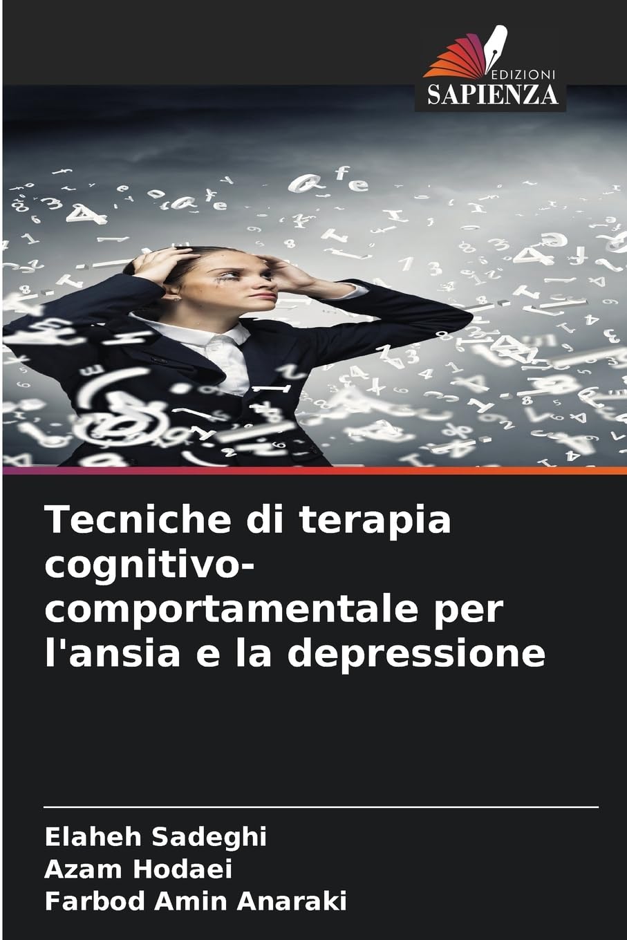 Tecniche di terapia cognitivo-comportamentale per l'ansia e la depressione Psychology