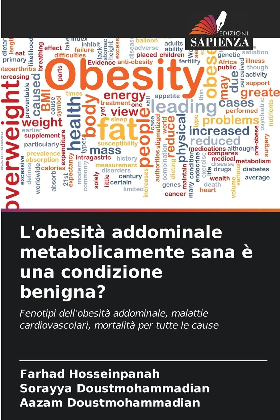L'obesità addominale metabolicamente sana è una condizione benigna? Medicine