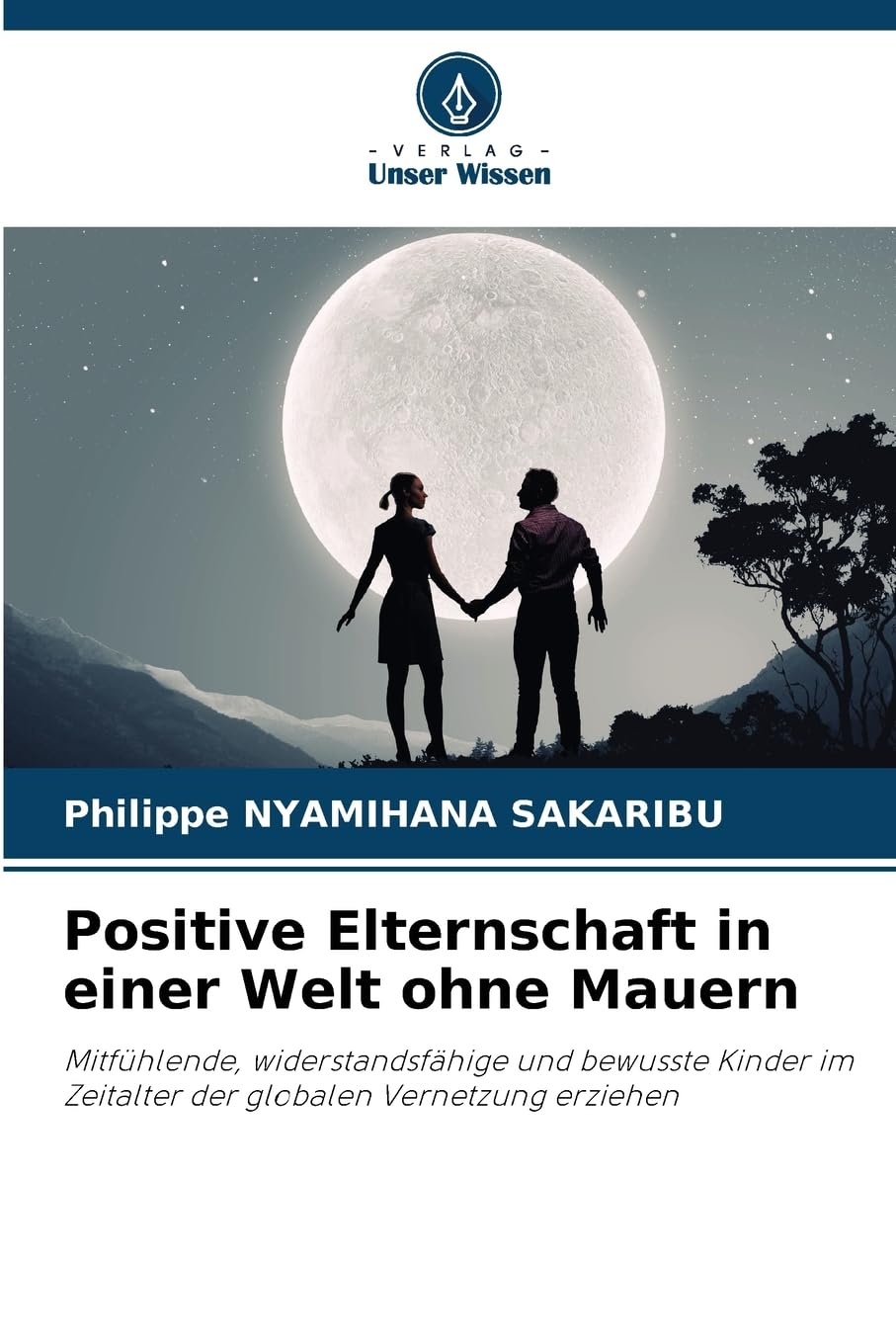 Positive Elternschaft in einer Welt ohne Mauern Law