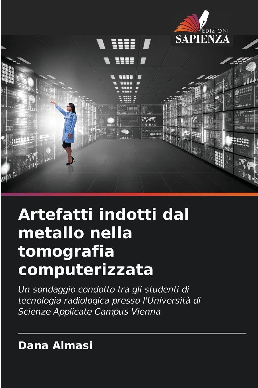 Artefatti indotti dal metallo nella tomografia computerizzata Medicine