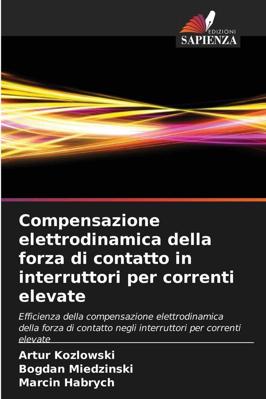 Compensazione elettrodinamica della forza di contatto in interruttori per correnti elevate Natural Sciences