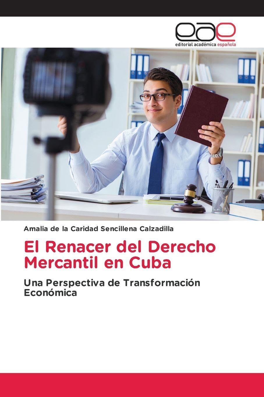 El Renacer del Derecho Mercantil en Cuba Law